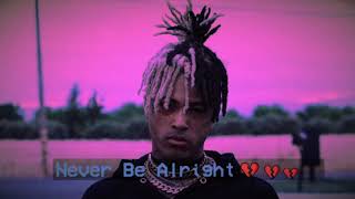 XXXTENTACION - NEVER BE ALRIGHT Ft. Shiloh (New Song)