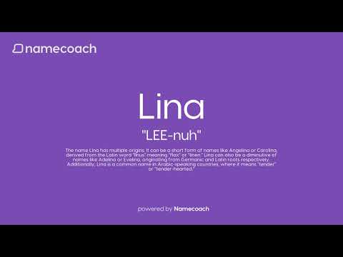 How to Pronounce Lina