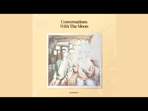 grentperez - Conversations with the Moon [Instrumental]