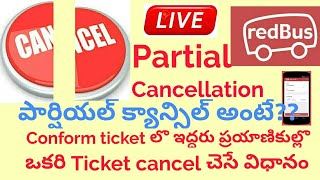 Partial cancellation easy with Redbus ll cancell one ticket