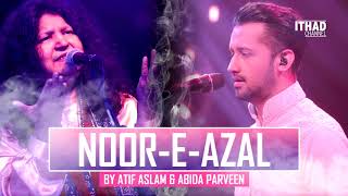 Noor-E-Azal Hamd by Atif Aslam and Abida Parveen 2