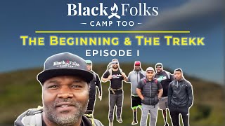 Black Folks Camp Too - Black Balsam Knob Episode I & II