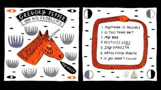 Gregory Pepper & His Problems - My Bad (Full EP)