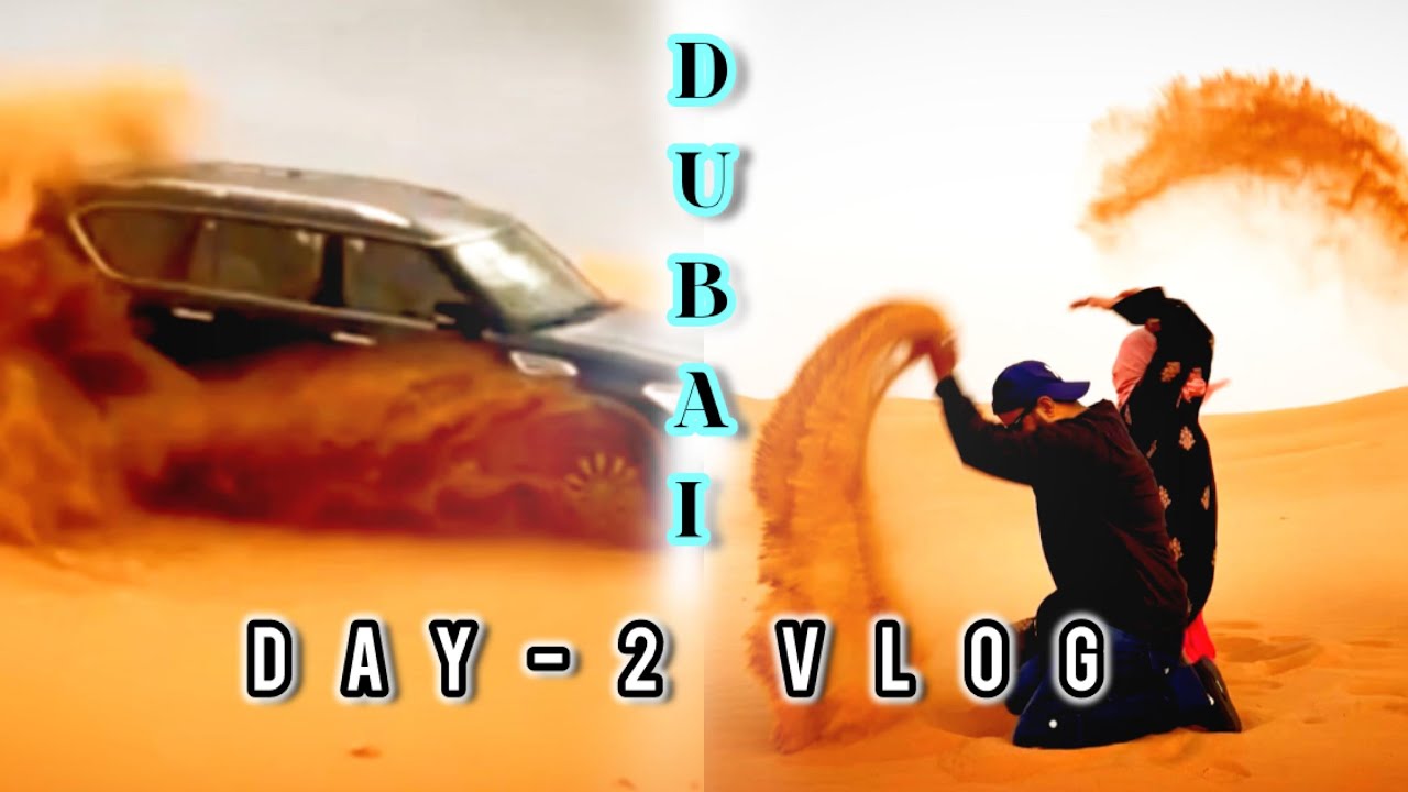 Dubai Day 2 Vlog: Thrilling Desert Safari Adventure | Sand Dunes, Camel Ride & More!t