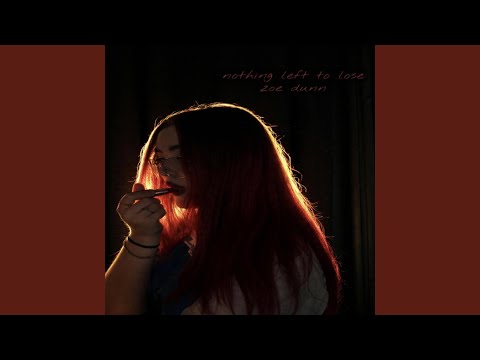 Zoe Dunn - Nothing Left To Lose - Misc Originals