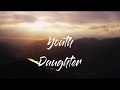 Daughter - Youth  LYRICS