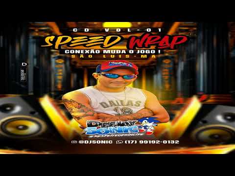 CD SPEED WRAP GARAGEM _Vol 01_São Luis-MA _ DJ Sonic