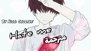 Download lagu Nightcore || Hate me - Nico Collins [Lyrics] مترجمة mp3