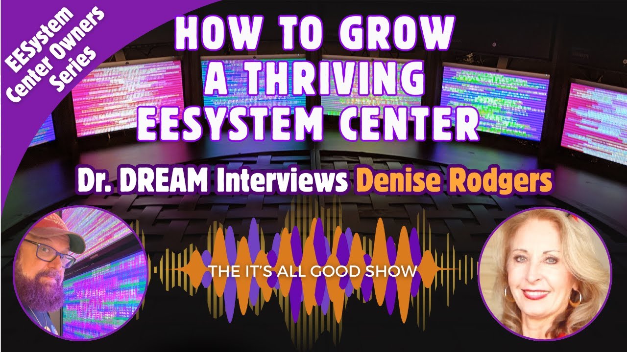 How to Grow a Thriving EESystem Center - Denise Rodgers