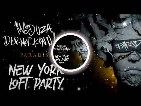 Meduza ft Dermot Kennedy - Paradise (New York Loft Party Remix)