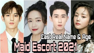 Maid Escort 2021 Chinese Drama Cast Real Name &amp; Ages / By Top Lifestyle