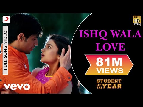 Ishq Wala Love Full Video - SOTY|Alia Bhatt,Sidharth Malhotra,Varun Dhawan|Neeti Mohan