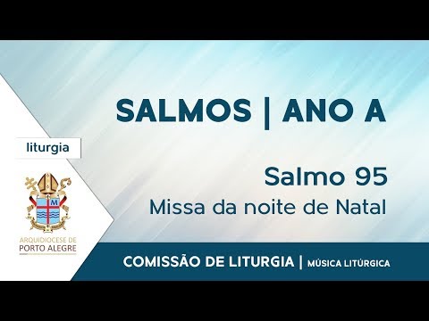 Salmo Da Missa Da Noite Do Natal Do Senhor - Wilian Aparecido da Cruz