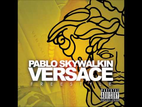 Pablo Skywalkin- Versace (Freestyle)