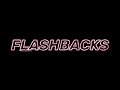 Flashbacks- Craspore Edit Audio
