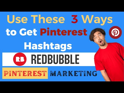 Redbubble Pinterest Marketing: How to Get Pinterest Hashtags to Promote Redbubble Designs