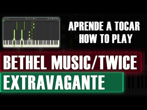 Extravagante - Bethel Music - TWICE | Piano Tutorial | How To Play