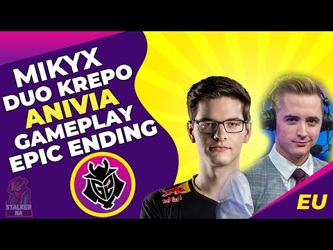G2 Mikyx Anivia ADC DUO Krepo Poppy Support - EPIC Ending | EU Challenger | LoL Pro Gameplay
