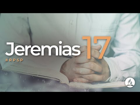 Jeremias 17 -  Reavivados por sua Palavra | #RPSP