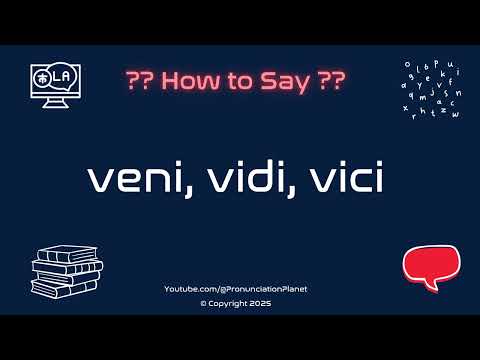 🏺⚔️ How to Pronounce veni, vidi, vici? (CORRECTLY) | Pronunciation Planet
