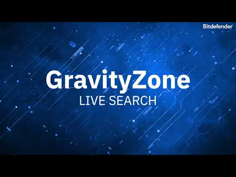 Bitdefender GravityZone EDR / XDR - Live Search demo