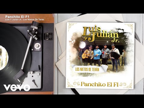 Luis Y Julián Jr., Los Nietos De Terán - Panchito El F1 (Audio/En Vivo)