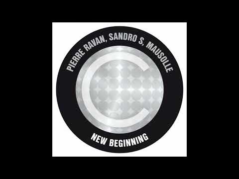 Pierre Ravan Sandro S Mausolle - New Beginning (LostRocket rmx)