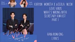 Kihyun (Monsta X) & SeolA (WJSN) – [Love Virus] What's Wrong with Secretary Kim OST Part 1 Lyrics