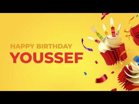 Happy Birthday YOUSSEF ! - Happy Birthday Song made especially for You! 🥳