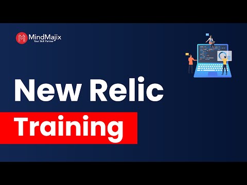 New Relic Training | New Relic Certification Course | New Relic Tutorial For Beginners | MindMajix