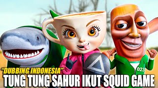 Download lagu DUBBING INDONESIA: Tung Tung Sahur Ikut Squidgame mp3