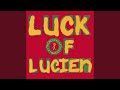 Luck Of Lucien (Main Mix)