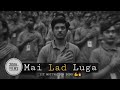 Mai Lad Luga IIT MOTIVATION OFFICIAL SONG KOTA FACTORY SEASON 2 Iit Kotafactory