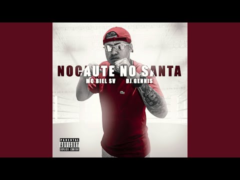 Nocaute No Santa (feat. Dj Gennis)