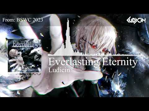 Ludicin - Everlasting Eternity [BSWC 2023 Grand Finals Tiebreaker]