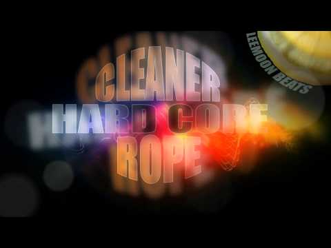 The Cleaner ft. Rope- Hard Core