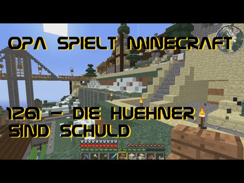 Opa spielt Minecraft 1261 - Die Hühner sind schuld