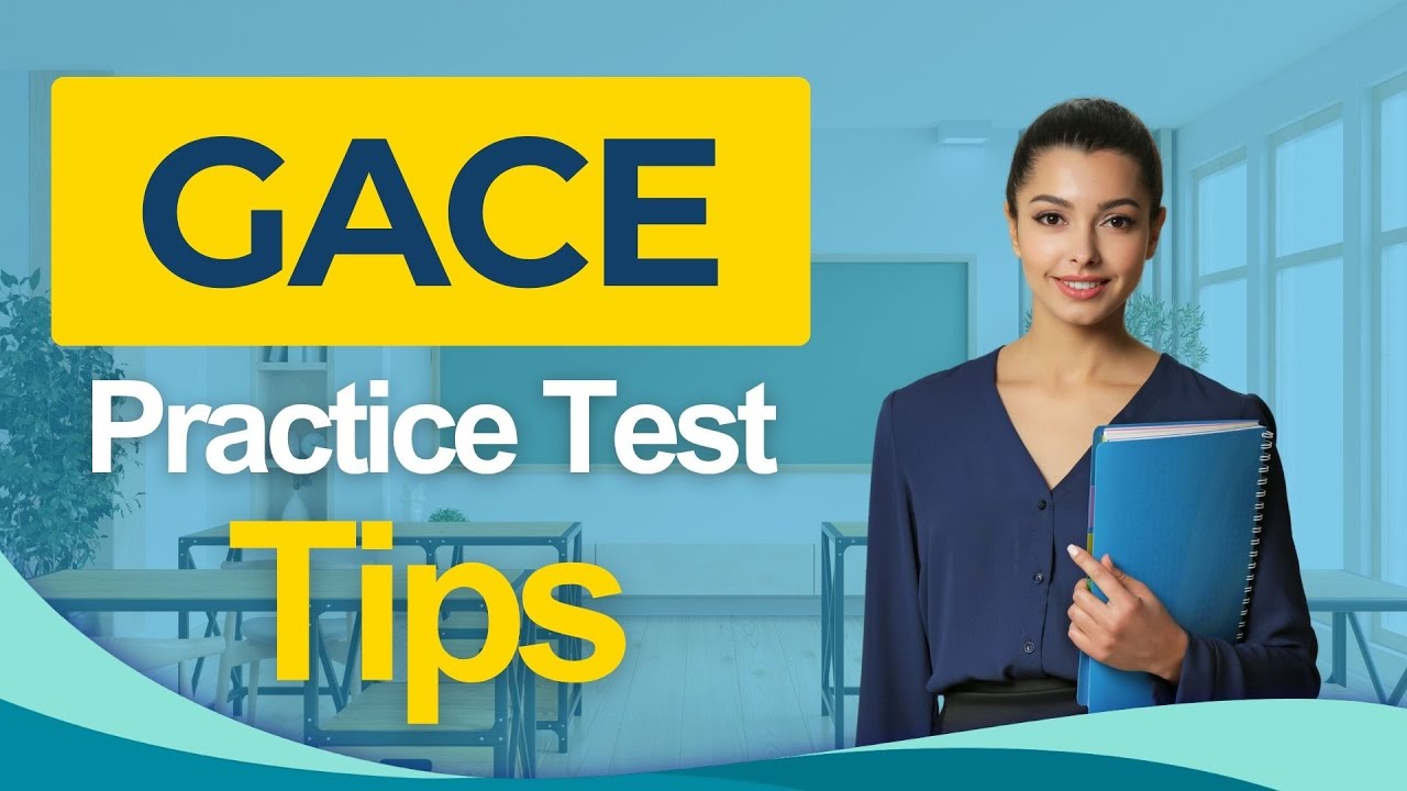 GACE Training Tips 2026 Georgia Assessments for the Certification of Educators  ALL You Need to Know