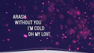 Arash - Arash ( Lyric Video )