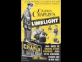 Charlie Chaplin - Eternally (From ''Limelight ...