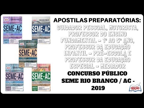 Apostilas Diversos Cargos - Concurso SEME de Rio Branco / AC - 2019 (Apostilas Opção)
