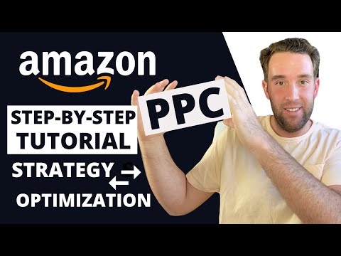 Amazon PPC Tutorial From Beginner to EXPERT – Step by Step Amazon PPC Advertising Strategy (Part #2)