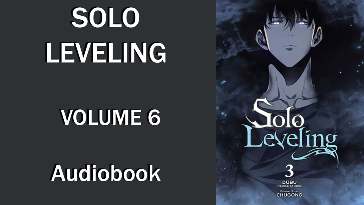 6# Audiobook -- Solo Leveling Volume 6