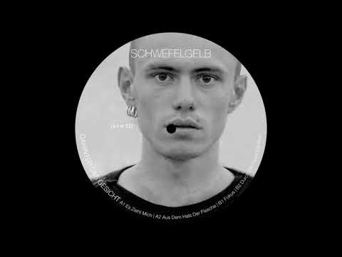 Schwefelgelb - Dahinter Das Gesicht (Full EP)