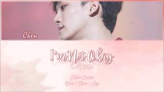 Chen (첸) - I'm Not Okay [Missing 9 OST] (Color Coded Han|Rom|Eng Lyrics)