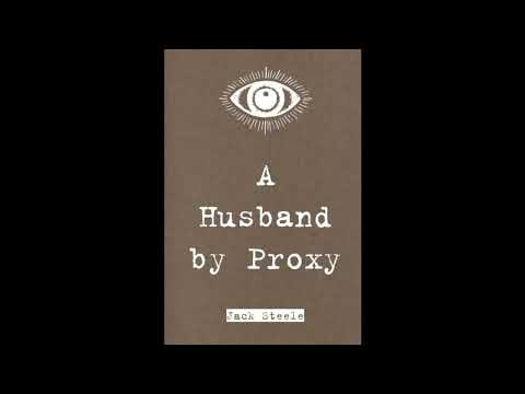 A Husband by Proxy by Jack Steele — free full audiobook