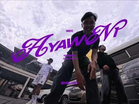 18BOYZ - ayaw ni ft. jnuzh (OMV)