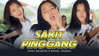 Download lagu SAKIT PINGGANG - Novi Sasmita X Bajol Ndanu mp3 Download lagu SAKIT PINGGANG - Novi Sasmita X Bajol Ndanu mp3