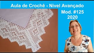 CANTOS ou ESQUINAS EM CROCHE (2020)🌞 - MOD. #115 - NIVEL AVANÇADO - AULA DE CROCHE PASSO A PASSO