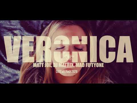 Dj Matrix & Matt Joe ft. Mad Fiftyone - Veronica (DJTEoX RmX 2020)